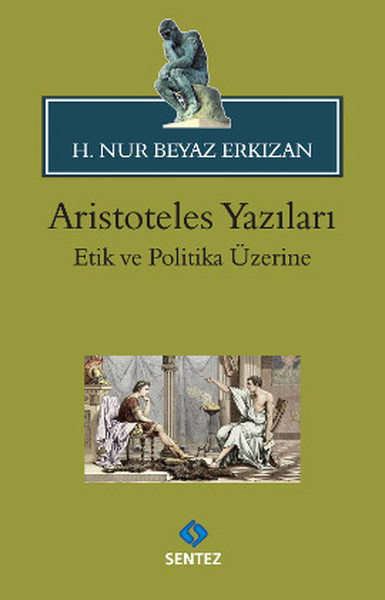 Aristoteles Yazıları  Etik Ve Politika Üzerine