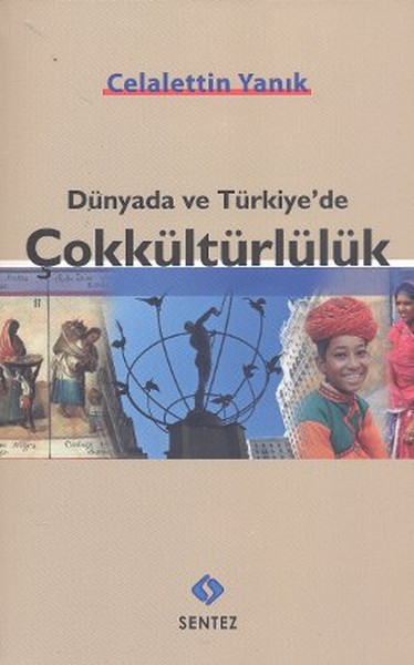 Dünyada ve Türkiyede Çokkültürlülük