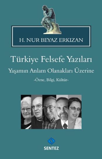 Türkiye Felsefe Yazıları  Yaşamın Anlam Olanakları Üzerine