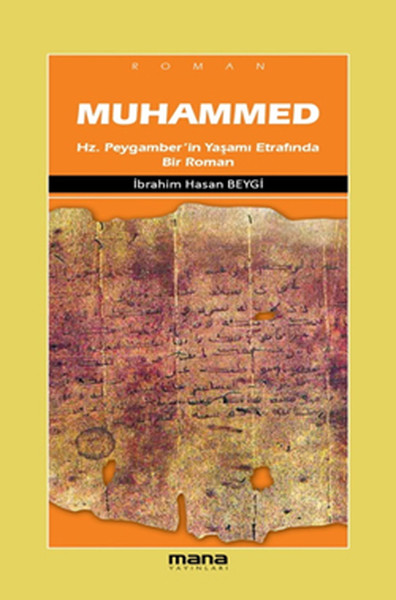 Muhammed  HzPeygamberin Yaşamı Etrafında Bir Roman