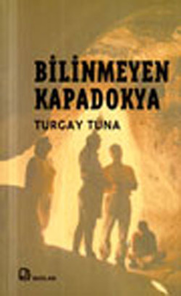 Bilinmeyen Kapadokya