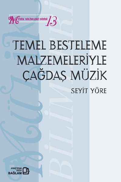 Temel Besteleme Malzemeleriyle Çağdaş Müzik