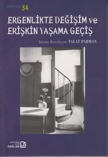 Ergenlikte Değişim ve Erişkin Yaşama Geçiş