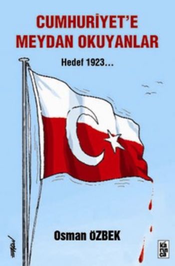 Cumhuriyete Meydan Okuyanlar  Hedef 1923