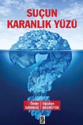 Suçun Karanlık Yüzü