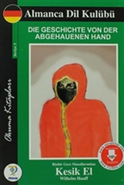 Die Geschichte Von Der Abgehauenen Hand  Kesik El