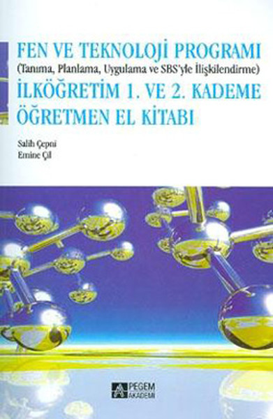 Fen ve Teknoloji Programı Tanıma Planlama Uygulama ve SBSyle İlişkilendirme 1 ve 2 Kademe Öğr