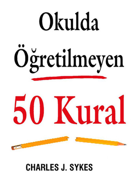 Okulda Öğretilmeyen 50 Kural