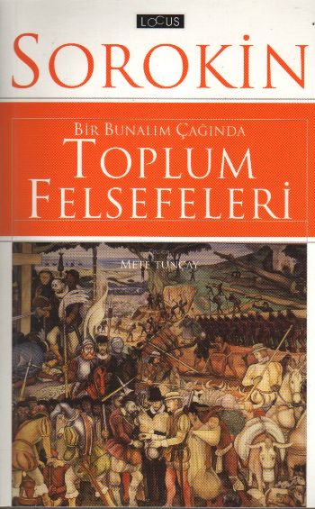 Bir Bunalım Çağında Toplum Felsefeleri