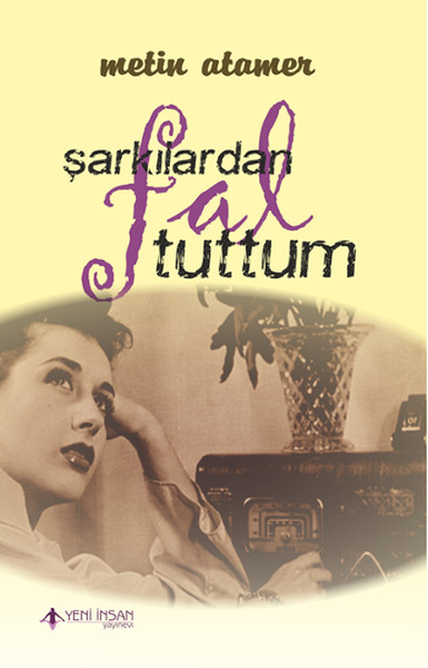 Şarkılardan Fal Tuttum