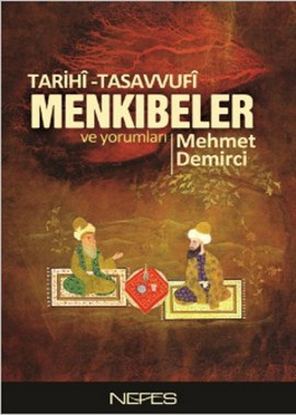 TarihiTasavvufi Menkıbeler ve Yorumları