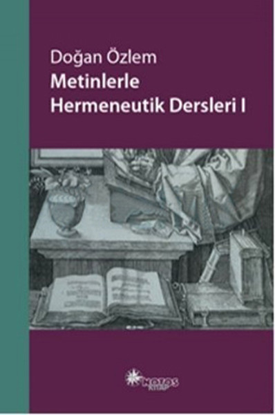 Metinlerle Hermeneutik Dersleri 1