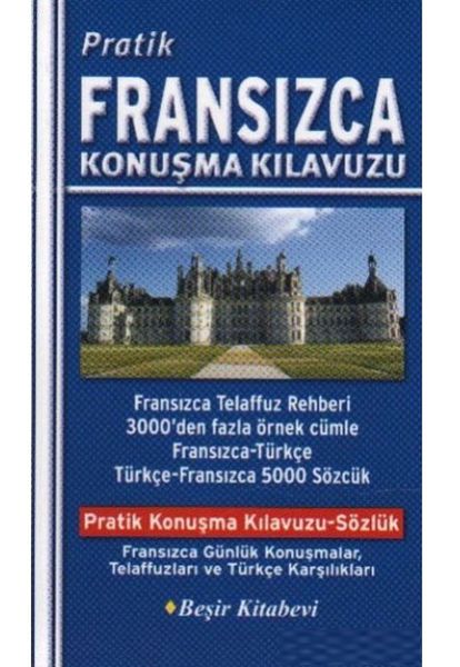 Pratik Fransızca Konuşma Kılavuzu