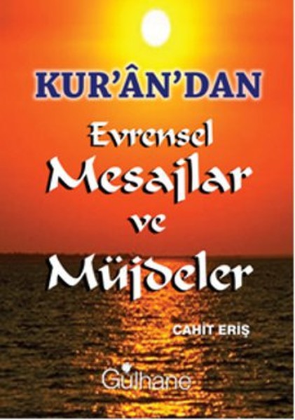 Kurandan Evrensel Mesajlar ve Müjdeler