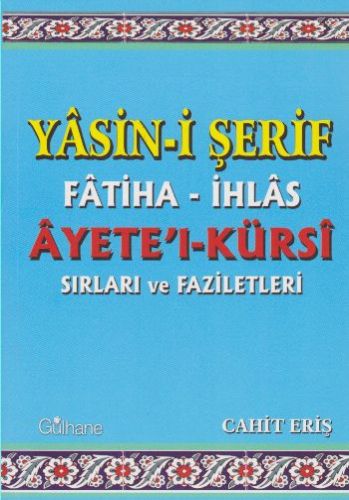 Yasini Şerif Fatihaİhlas AyetelKürsi Sırları ve Faziletleri