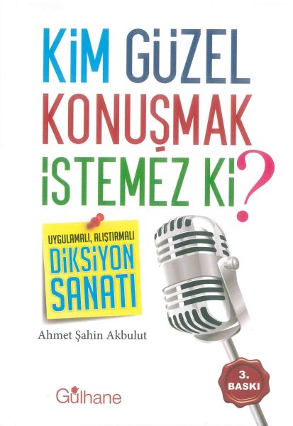 Kim Güzel Konuşmak İstemez ki