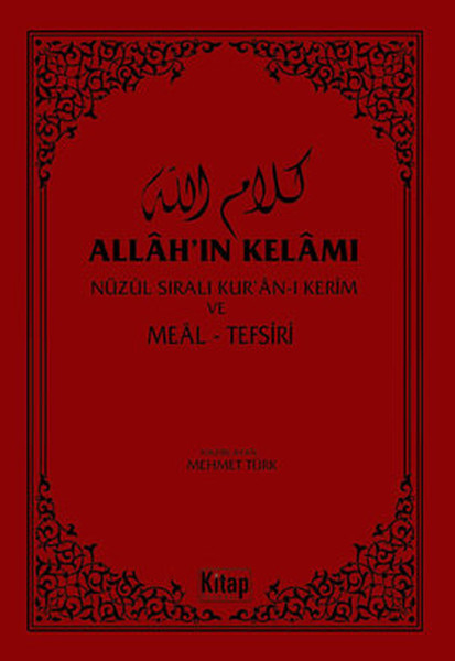 Allahın Kelamı  Nüzul Sıralı Kuranı Kerim ve Meal Tefsiri