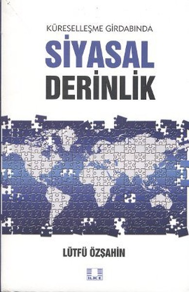 Küreselleşme Girdabında Siyasal derinlik