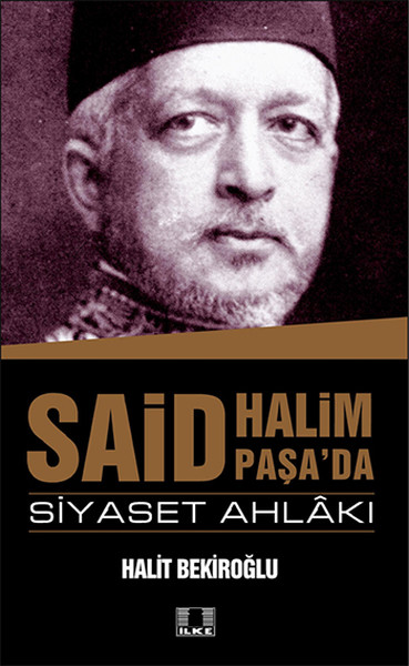 Said Halim Paşada Siyaset Ahlakı