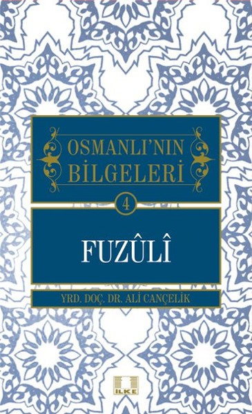 Fuzuli  Osmanlının Bilgeleri 4