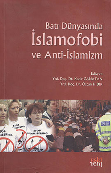 Batı Dünyasında İslamofobi ve Antiİslamizm