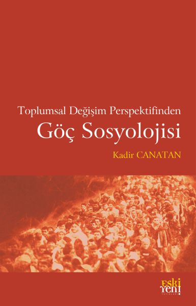 Toplumsal Değişim Perspektifinden Göç Sosyolojisi