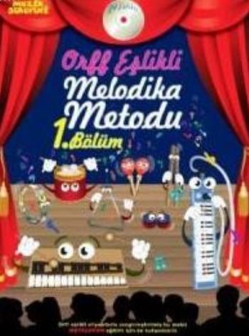 Müzik Serüveni Orff Eşlikli Melodika Metodu 1 Bölüm Cdli