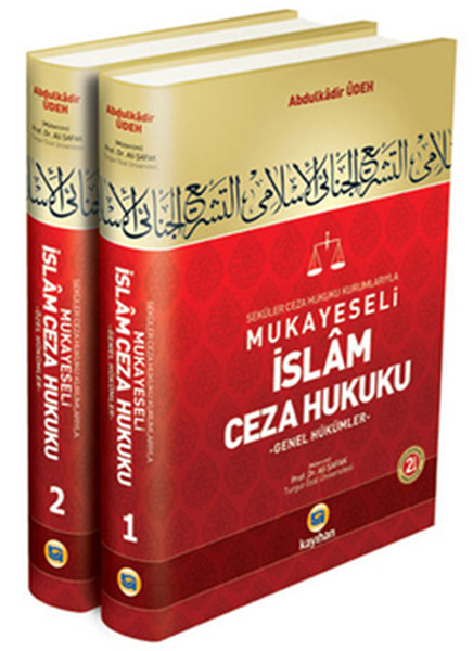 Seküler Ceza Hukuku Kurumlarıyla Mukayeseli İslam Ceza Hukuku 2 Cilt Takım