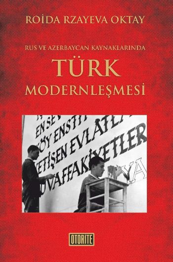 Rus ve Azerbaycan Kaynakalrında Türk Modernleşmesi