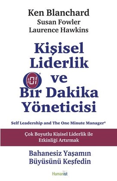 Kişisel Liderlik ve Bir Dakika Yöneticisi  Çok Boyutlu Kişisel Liderlik ile Etkinliği Artırmak