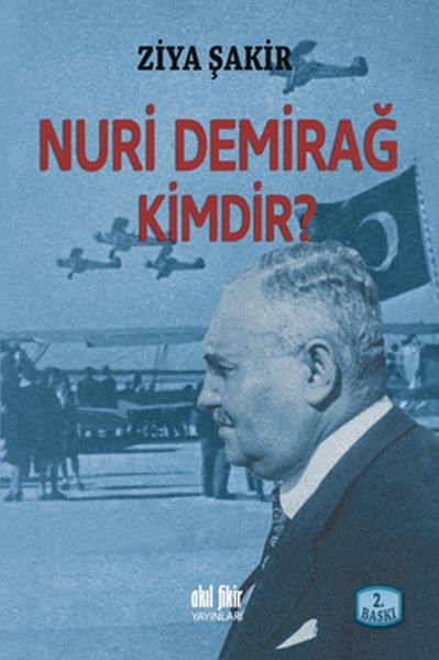 Nuri Demirağ Kimdir