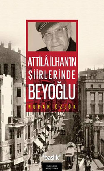 Atilla İlhanın Şiirlerinde Beyoğlu