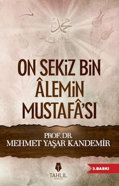 On Sekiz Bin Alemin Mustafası