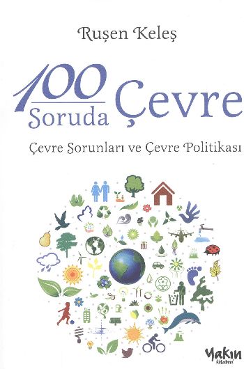 100 Soruda Çevre Çevre Sorunları ve Çevre Politikası