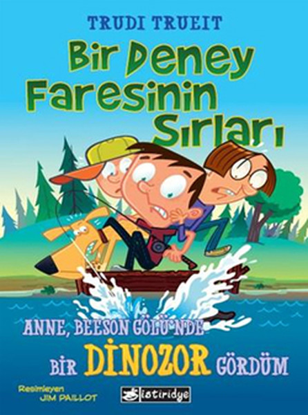 Bir Deney Faresinin Sırları  Anne Beeson Gölünde Bir Dinozor Gördüm