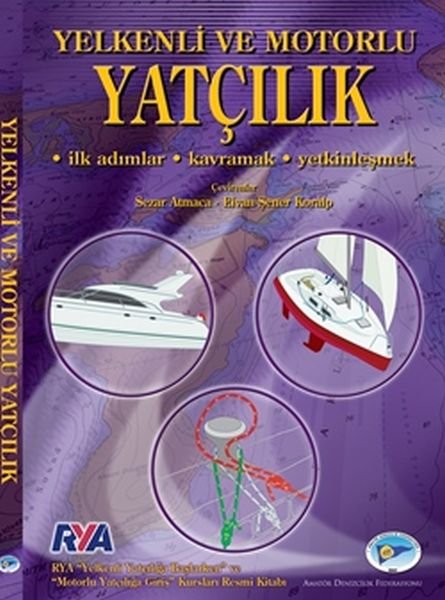 Yelkenli ve Motorlu Yatçılık  İlk AdımlarKavramakYetkinleşmek