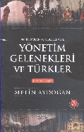 Yönetim Gelenekleri ve Türkler 1 Cilt