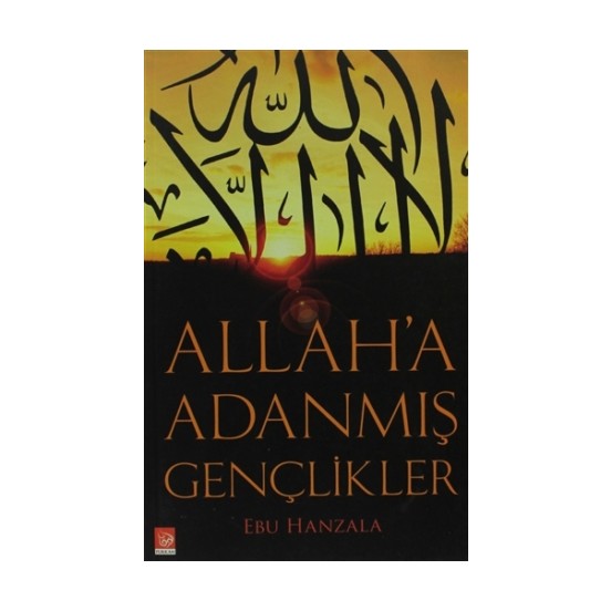 Allaha Adanmış Gençlikler