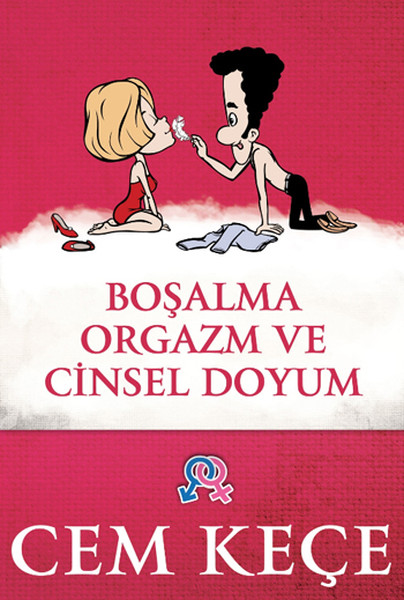 Boşalma Orgazm ve Cinsel Doyum