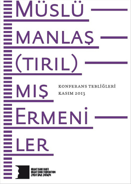 Müslümanlaştırılmış Ermeniler Konferans Tebliğleri