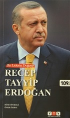 Bir Liderin Doğuşu Recep Tayyip Erdoğan