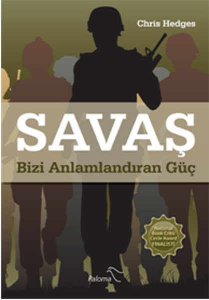 Savaş  Bizi Anlamlandıran Güç