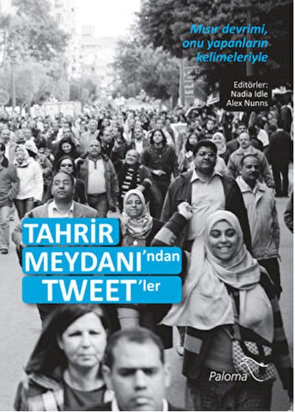 Tahrir Meydanından Tweetler