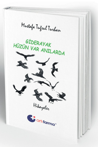 Giderayak Hüzün Var Anılarda