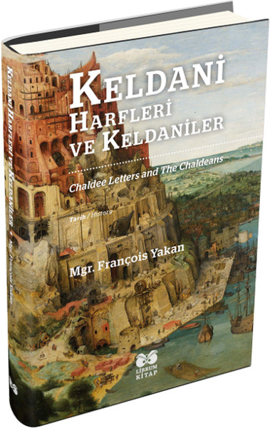 Keldani Harfleri ve Keldaniler Ciltli