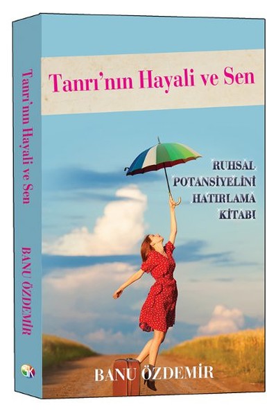 Tanrının Hayali ve Sen