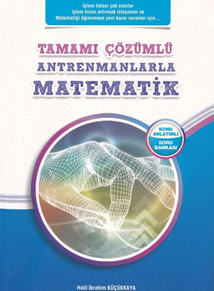 Antrenmanlarla Matematik Tamamı Çözümlü Konu Anlatımlı Soru Bankası Yeni