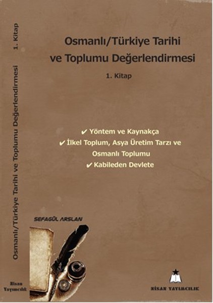 Osmanlı  Türkiye Tarihi ve Toplumu Değerlendirmesi 1 Kitap