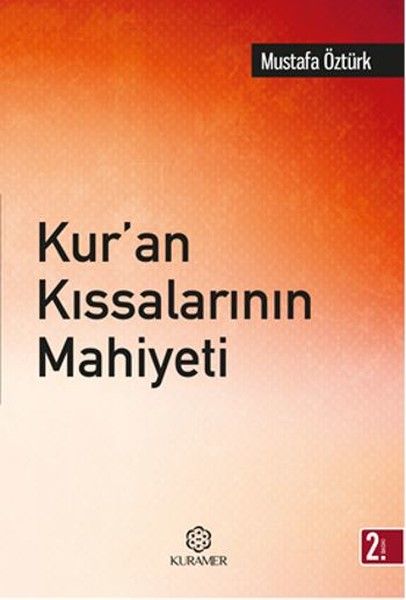 Kuran Kıssalarının Mahiyeti