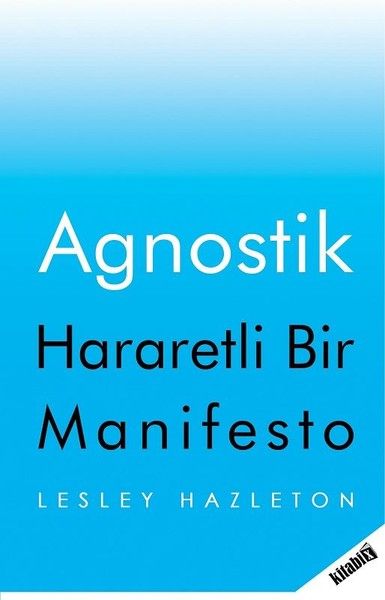 Agnostik  Hararetli Bir Manifesto